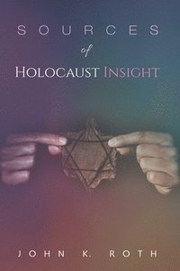 Sources of Holocaust Insight