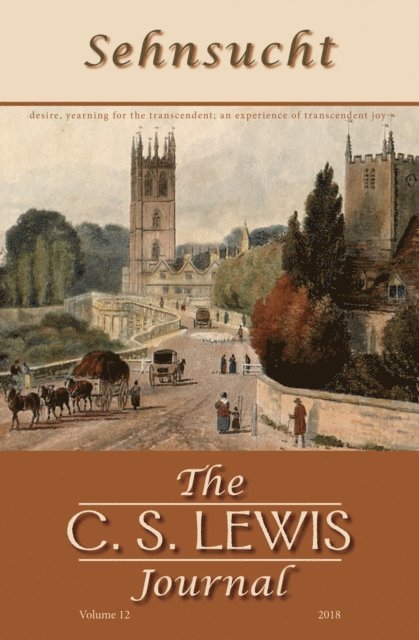 Bruce R. Johnson - Sehnsucht: The C. S. Lewis Journal, E-bok
