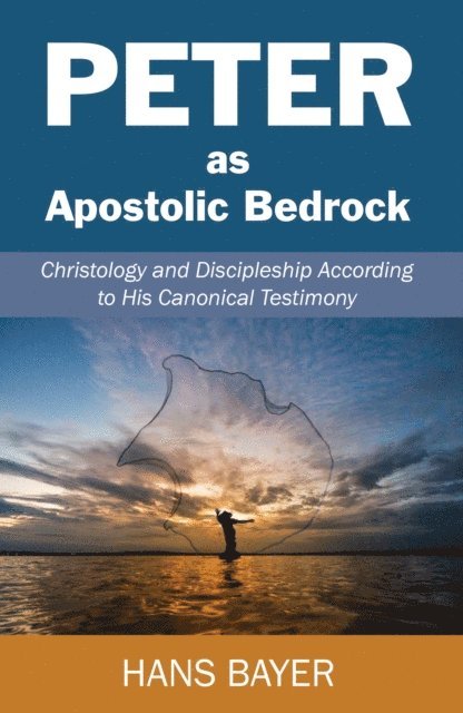 Hans Bayer - Peter as Apostolic Bedrock, E-bok