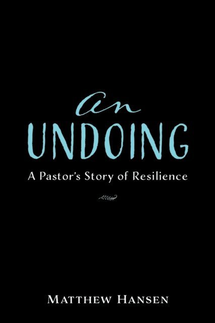 Matthew Hansen - Undoing, E-bok