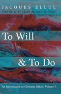 To Will & to Do, Volume One