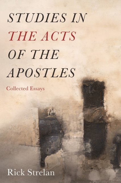 Rick Strelan - Studies in the Acts of the Apostles, E-bok