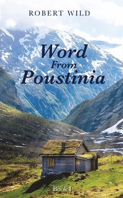 Robert Wild - Word From Poustinia, Book I, Inbunden