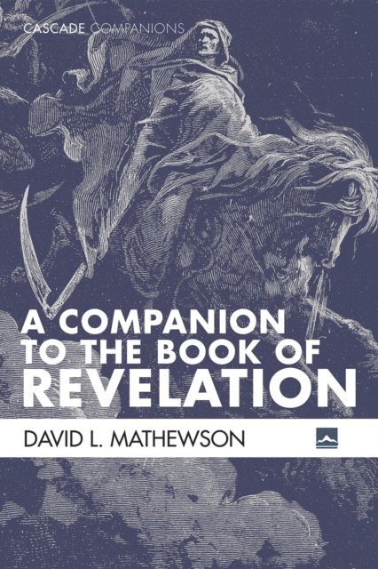 David L. Mathewson - Companion to the Book of Revelation, E-bok