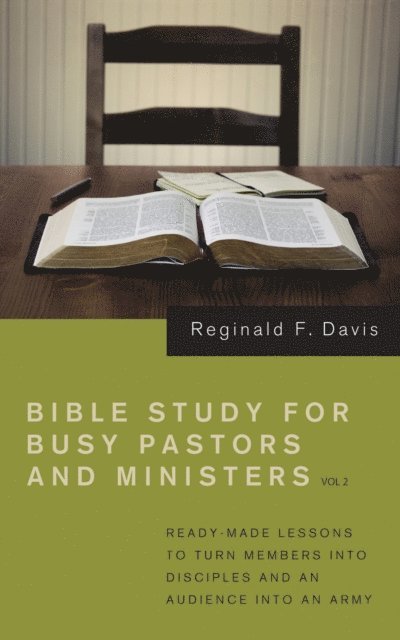 Reginald F. Davis - Bible Study for Busy Pastors and Ministers, Volume 2, E-bok