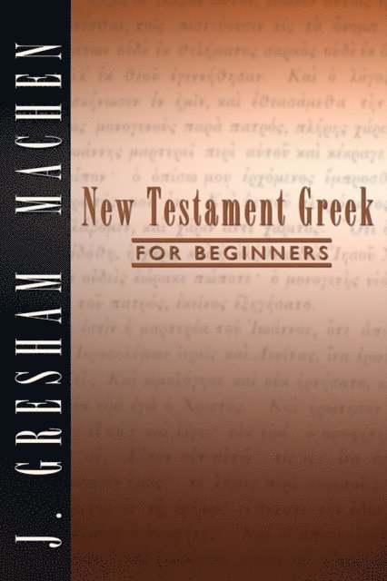 J. Gresham Machen - New Testament Greek for Beginners, E-bok