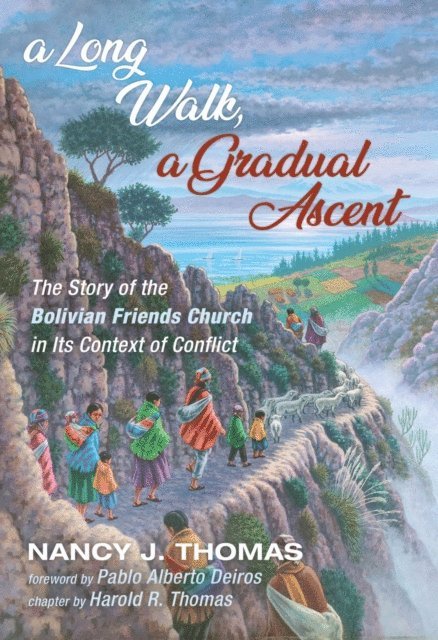 Nancy J. Thomas - Long Walk, a Gradual Ascent, E-bok