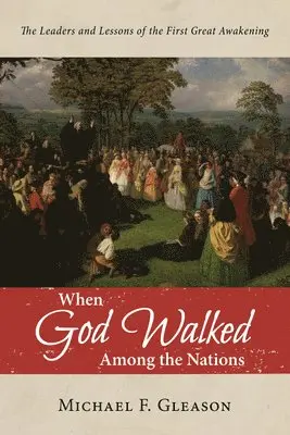 Michael F Gleason - When God Walked Among the Nations, Inbunden. Tillgänglighet: Lägg i varukorg