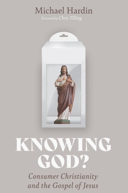 Michael Hardin - Knowing God?, E-bok
