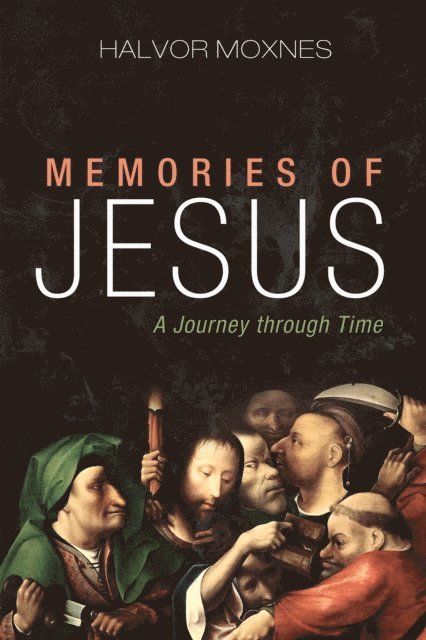 Halvor Moxnes - Memories of Jesus, E-bok