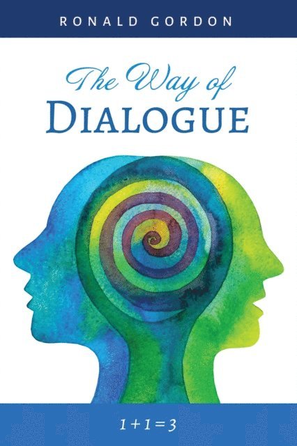 Ronald Gordon - Way of Dialogue, E-bok
