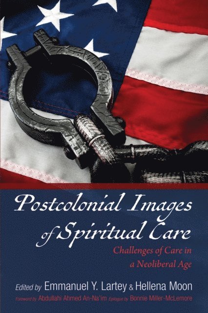 Hellena Moon, Emmanuel Y. Lartey - Postcolonial Images of Spiritual Care, E-bok