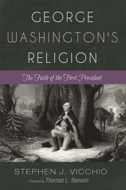 Stephen J. Vicchio - George Washington's Religion, E-bok. Tillgänglighet: Lägg i varukorg