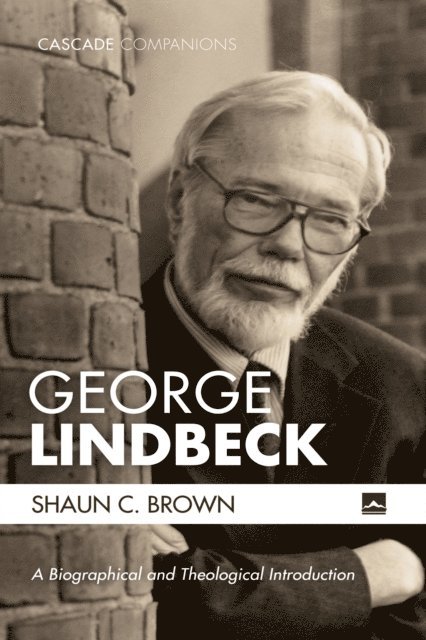 Shaun C. Brown - George Lindbeck, E-bok
