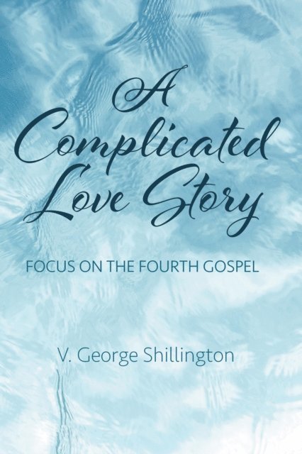 V. George Shillington - Complicated Love Story, E-bok