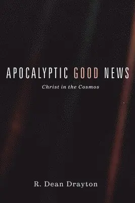 R Dean Drayton - Apocalyptic Good News, Häftad. Tillgänglighet: Lägg i varukorg