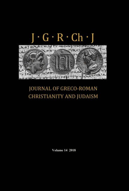Wendy J. Porter, Matthew Brook O'Donnell, Stanley E. Porter - Journal of Greco-Roman Christianity and Judaism, Volume 14, E-bok