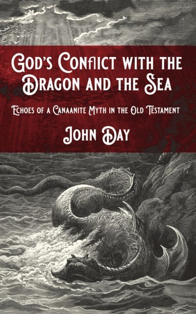 John Day - God's Conflict with the Dragon and the Sea, E-bok