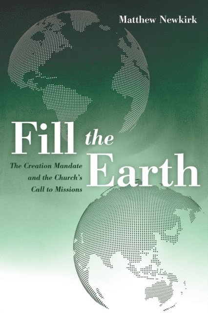 Matthew Newkirk - Fill the Earth, E-bok
