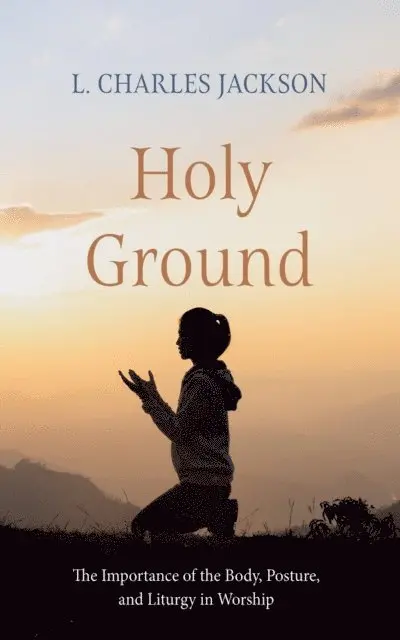 L. Charles Jackson - Holy Ground, E-bok. Tillgänglighet: Lägg i varukorg