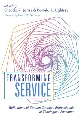 Shonda R Jones, Pamela R Lightsey - Transforming Service, Häftad