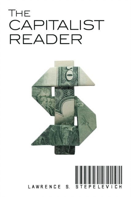 Lawrence S. Stepelevich - Capitalist Reader, E-bok