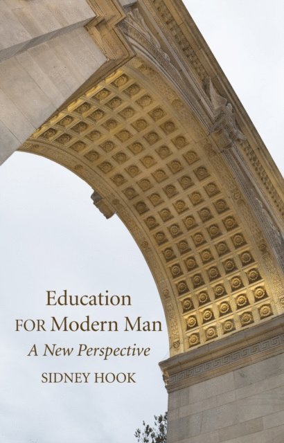 Sidney Hook - Education for Modern Man, E-bok