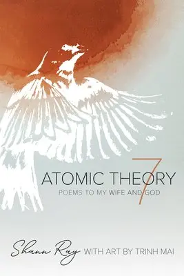 Shann Ray - Atomic Theory 7, Inbunden. Tillgänglighet: Lägg i varukorg