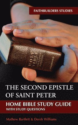 Mathew Bartlett, Derek Williams - The Second Epistle of Saint Peter, Häftad