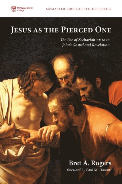Bret A. Rogers - Jesus as the Pierced One, E-bok