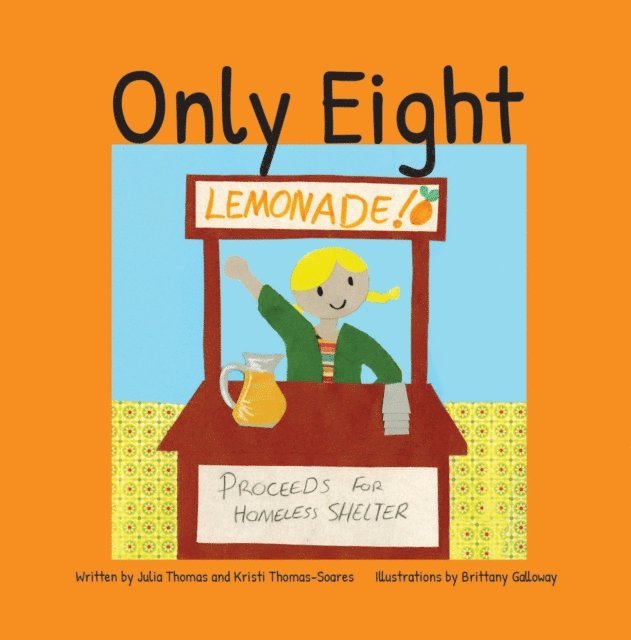 Kristi Thomas-Soares, Julia Thomas - Only Eight, E-bok