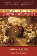Layman's Manual on Christian Apologetics