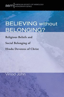 Vinod John - Believing Without Belonging?, Häftad