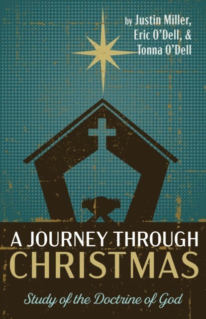 Tonna O'Dell, Eric O'Dell, Justin Miller - Journey through Christmas, E-bok