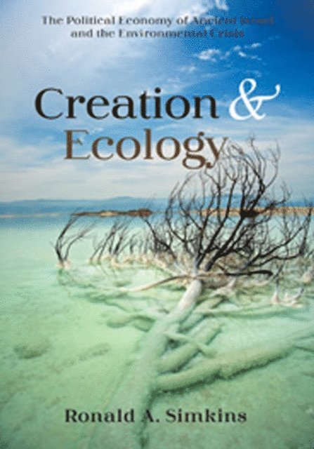 Ronald A. Simkins - Creation and Ecology, E-bok. Tillgänglighet: Lägg i varukorg