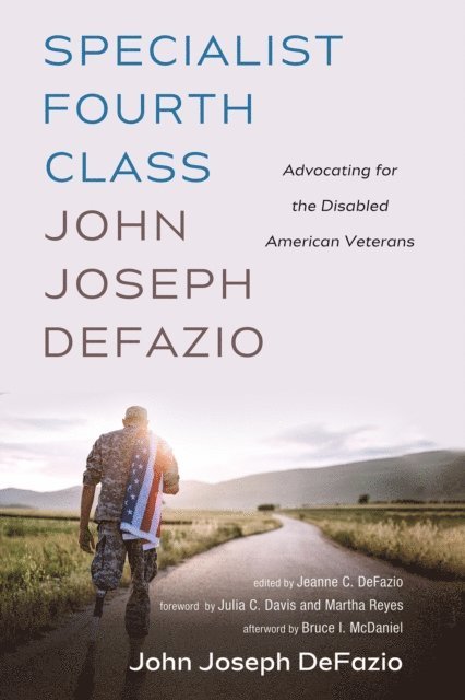 John Joseph DeFazio, Jeanne C. DeFazio - Specialist Fourth Class John Joseph DeFazio, E-bok