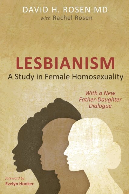Rachel Rosen, David H. Rosen - Lesbianism: A Study in Female Homosexuality, E-bok