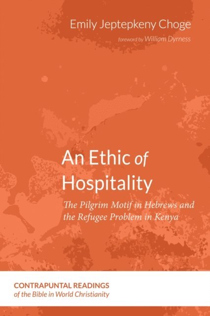 Emily Jeptepkeny Choge - Ethic of Hospitality, E-bok