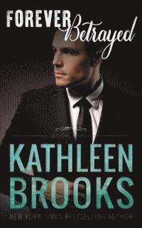 Kathleen Brooks - Forever Betrayed, Häftad. Tillgänglighet: Lägg i varukorg