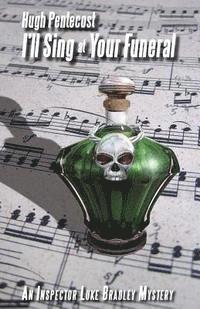 Hugh Pentecost - I'll Sing at Your Funeral, Häftad. Tillgänglighet: Lägg i varukorg