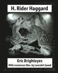 Lancelot Speed, H. Rider Haggard - Eric Brighteyes (1891), by H. Rider Haggard and Lancelot Speed (1860?1931): Eric Brighteyes. With numerous illus. by Lancelot Speed, Häftad. Tillgänglighet: Lägg i varukorg