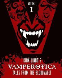 Kirk Lindo - Vamperotica: Tales from the Bloodvault V1, Häftad