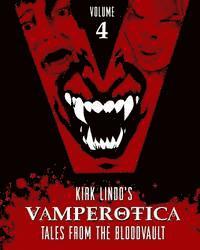 Kirk Lindo - Vamperotica: Tales from the Bloodvault V4, Häftad