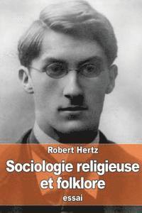 Robert Hertz - Sociologie religieuse et folklore, Häftad