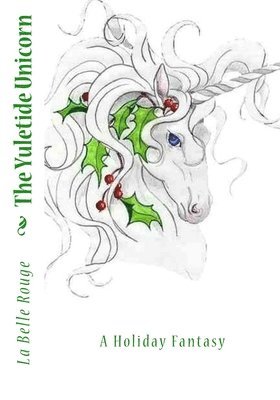 La Belle Rouge - Yuletide Unicorn, Häftad. Tillgänglighet: Lägg i varukorg