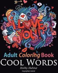 Hobby Habitat Coloring Books - Adult Coloring Book: Cool Words: Coloring Book for Adults Featuring 30 Cool, Family Friendly Words, Häftad. Tillgänglighet: Lägg i varukorg