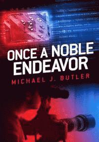 Michael J. Butler - Once a Noble Endeavor, Häftad. Tillgänglighet: Lägg i varukorg