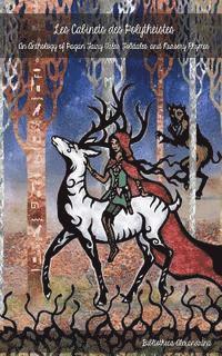 Bibliotheca Alexandrina, Rebecca Buchanan - Les Cabinets des Polytheistes: An Anthology of Pagan Fairy Tales, Fables, and Nursery Rhymes, Häftad. Tillgänglighet: Lägg i varukorg