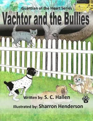S. C. Hallen - Guardian of the Heart 4: Vachtor and the Bullies, Häftad. Tillgänglighet: Lägg i varukorg