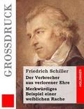 Der Verbrecher aus verlorener Ehre / Merkwrdiges Beispiel einer weiblichen Rache (Grodruck)
